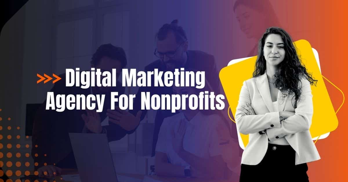 Digital Marketing Agency For Nonprofits