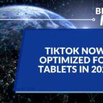 TikTok Now Optimized for Tablets in 2024